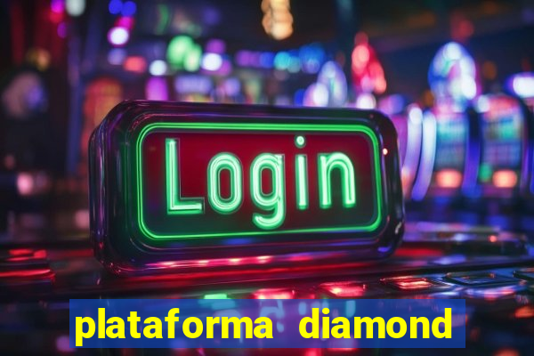 plataforma diamond 777 bet